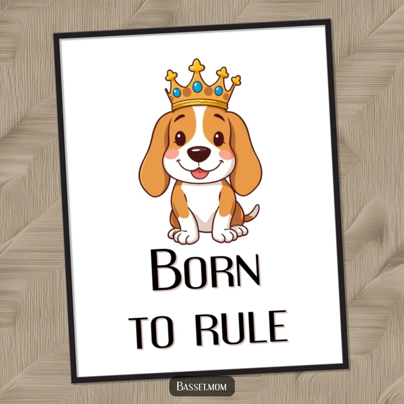 Funny royal Basset Hound digital art print of a dog wearing a crown, posing regally with a smile, ideal for instant decor.