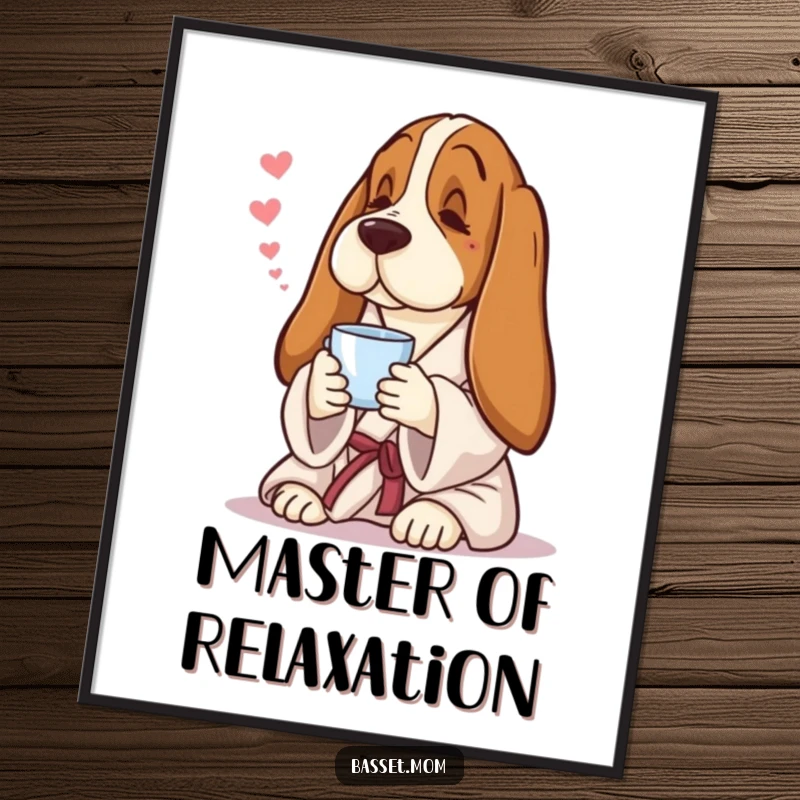Funny Basset Hound digital art print, a pampered dog in a robe with tea, for instant decor.