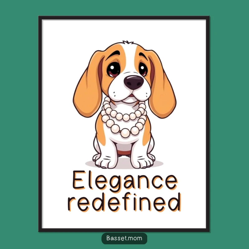 Funny Basset Hound Pearl Poster: Dramatic Pose Art, Perfect Wall Decor