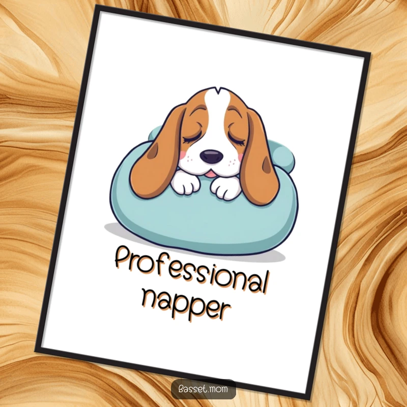 Funny Basset Hound poster of a sleepy dog snuggling into a giant cushion, bringing ultimate comfort and humorous relaxation to any room.