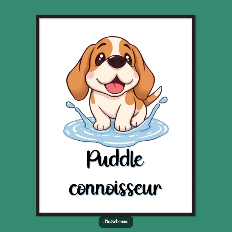 Funny Basset Hound Puddle Splash Poster - Droopy Ear Dog Art Print Gift