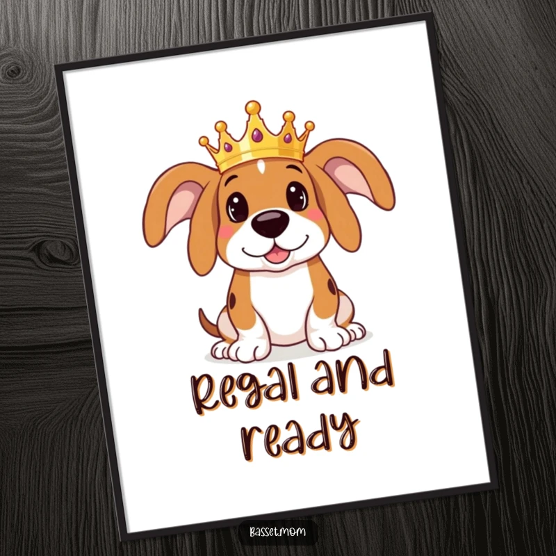Funny Basset Hound poster art of a dog wearing a small crown, looking dignified yet playful, exuding a majestic and humorous presence.