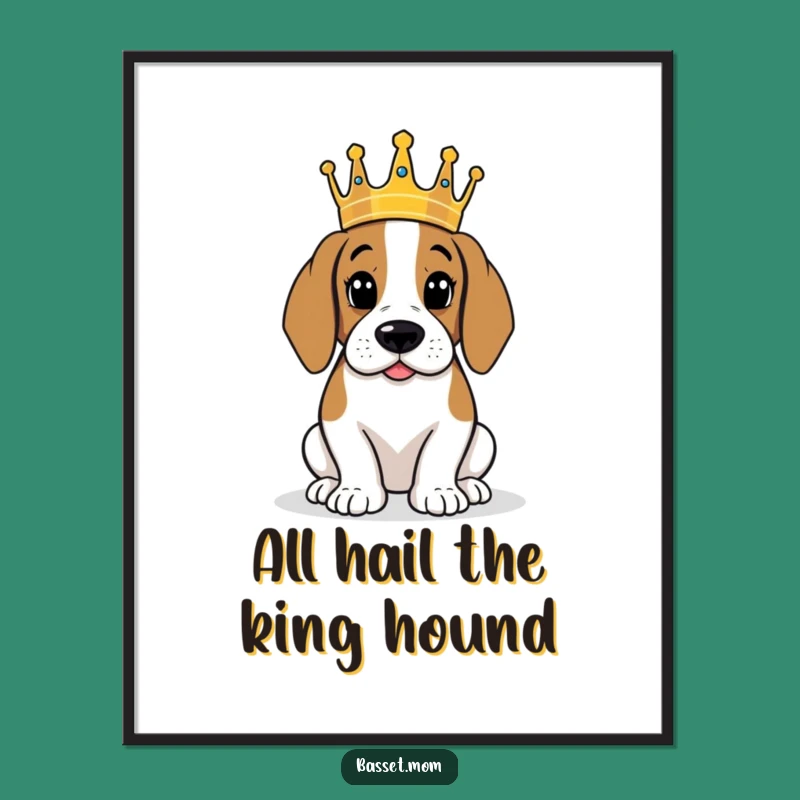 Free Printable Basset Hound King Art: Funny DIY Downloadable Decor for Dog Lovers & Royalty!
