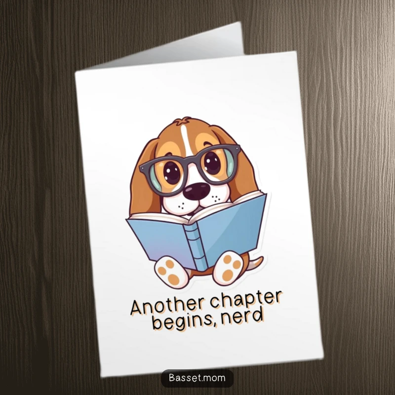 Funny Free Printable Birthday Card: Basset Hound wearing oversized glasses, engrossed in a colorful book, wishing a happy birthday.