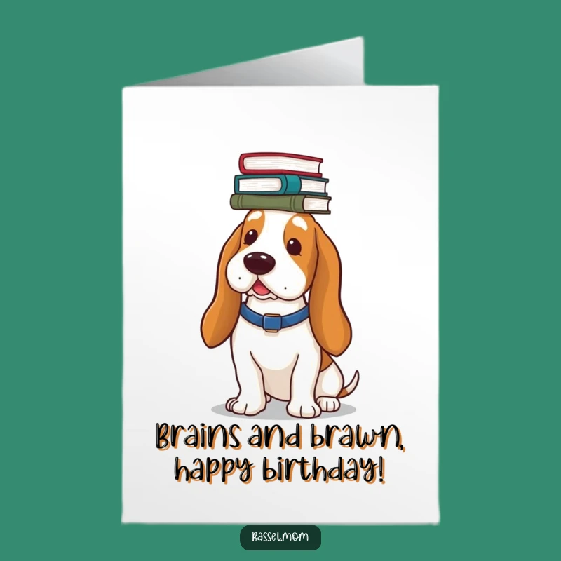 Free Printable Basset Hound Books Card - Funny Birthday Downloadable Gift for Book Lovers
