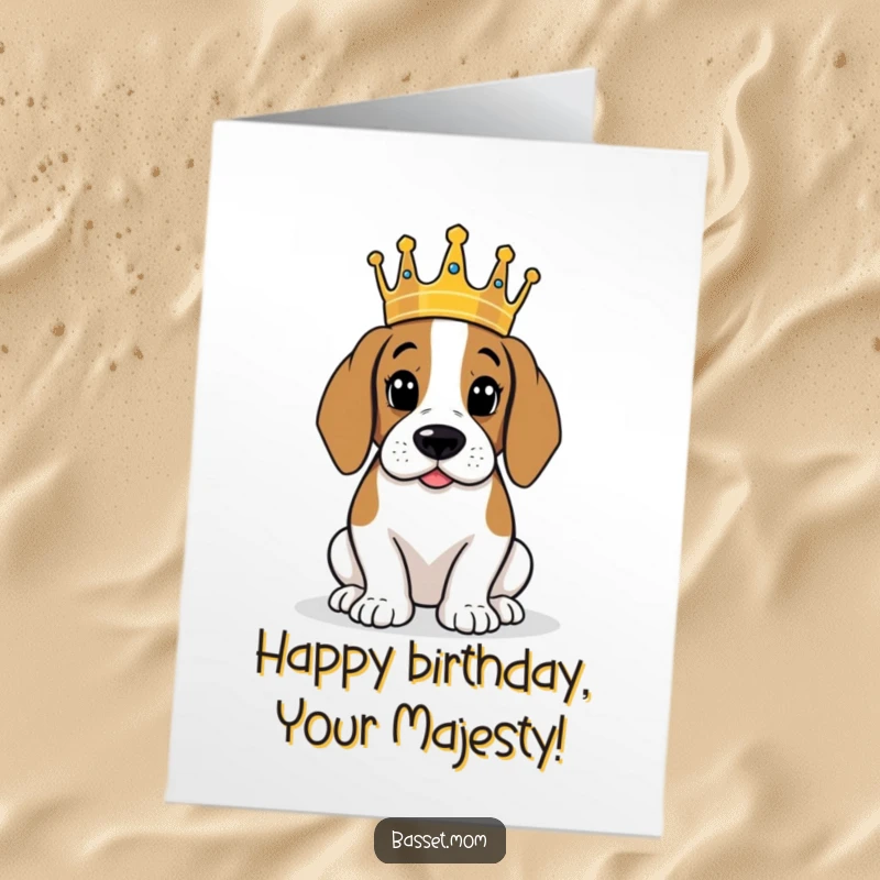 Funny Free Printable Birthday Card: Basset Hound wearing a tiny crown surveying its kingdom, a noble DIY gift.