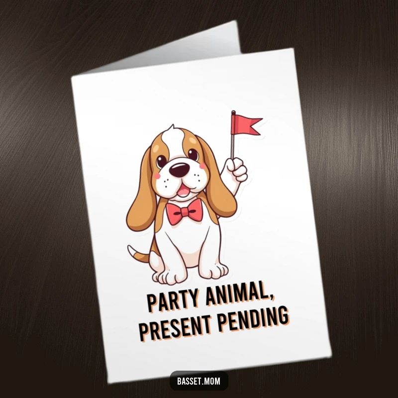 Funny Free Printable Birthday Card: A dapper plush Basset Hound in a bow tie waves a tiny flag with enthusiasm.