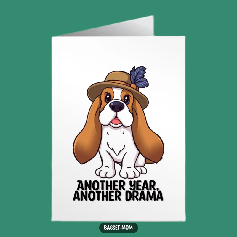 Free Printable Dramatic Basset Hound Birthday Card: Feathered Daredevil LOL Downloadable Gift