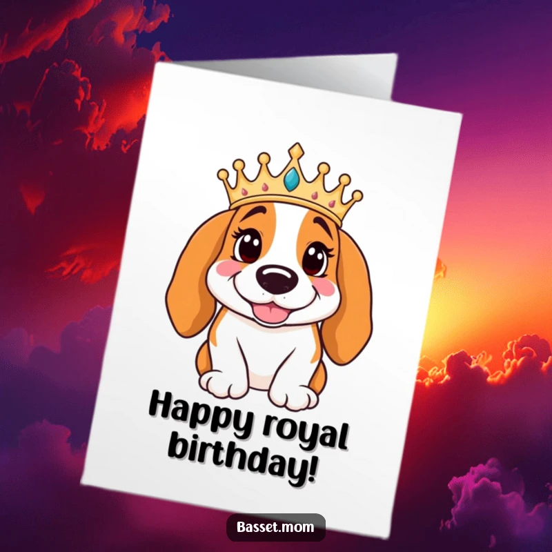 Funny Free Printable Birthday Card: Basset Hound wearing a golden crown, posing regally with a proud smile.