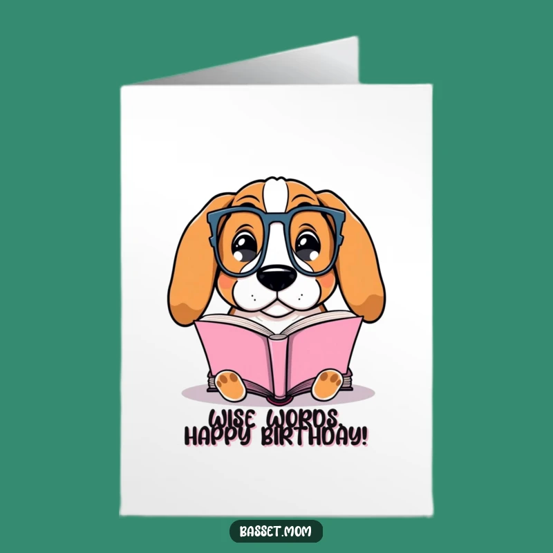 Free Printable Birthday Card: Bookish Basset Hound - Wishing You a Great Read!
