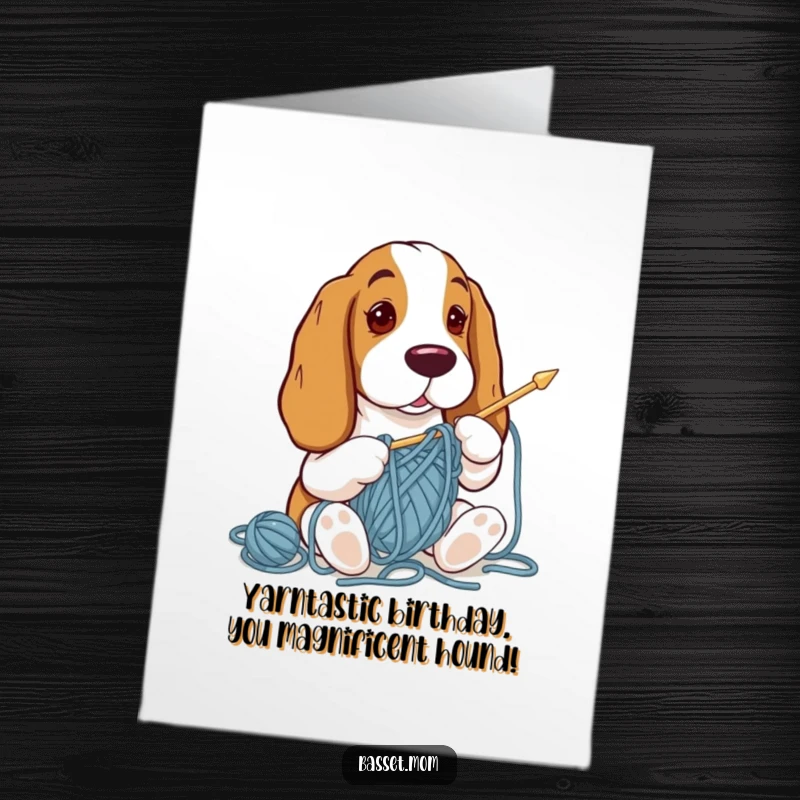 Funny Free Printable Birthday Card: Basset Hound hopelessly tangled in yarn, knitting fail.