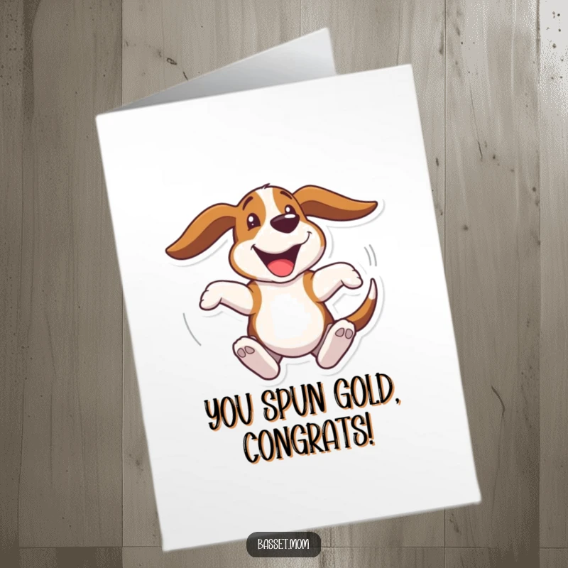 Funny Free Printable Congratulations Card: A Basset Hound with flapping ears, spinning ecstatically to celebrate success.