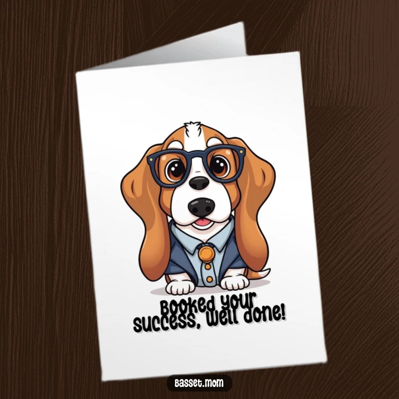 Funny Free Printable Congratulations Card: A Basset Hound librarian peering over spectacles offers wise words of success.