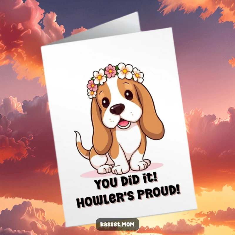 Funny Free Printable Congrats Card: Basset Hound with flower crown, happy droopy ears, joyful tail wagging celebration.