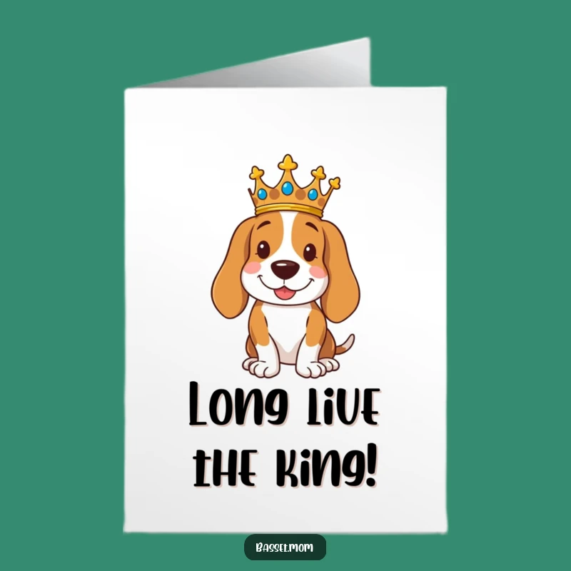 Free Printable Basset Hound Royal Congrats Card: Crowned Pup, Funny Downloadable Surprise