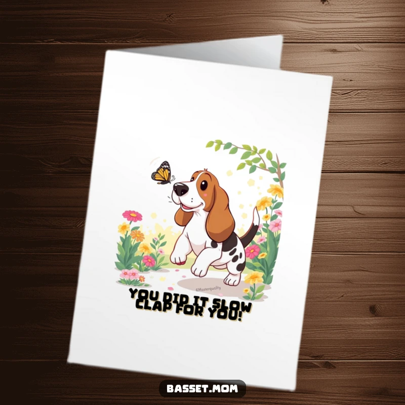 Funny Free Printable Congrats Card: Basset Hound playfully pursuing a butterfly with pure glee.