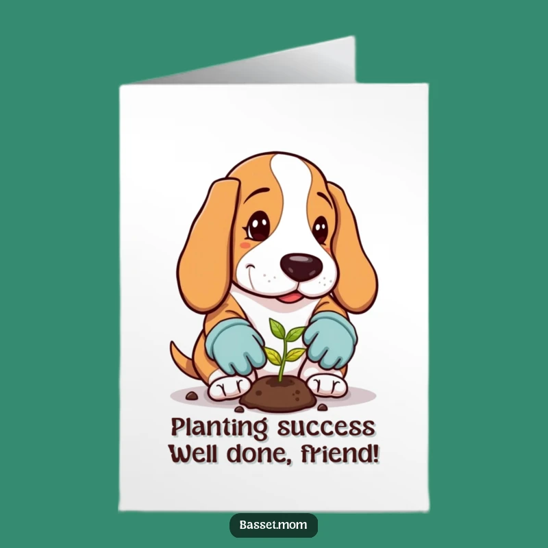 Free Printable Congrats Card: Basset Hound Gardener, Funny Downloadable Success!