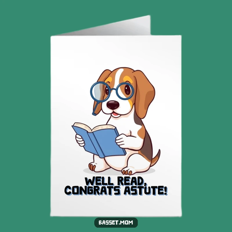Free Printable Congrats Card: Scholarly Basset Hound, Downloadable Humorous Gift
