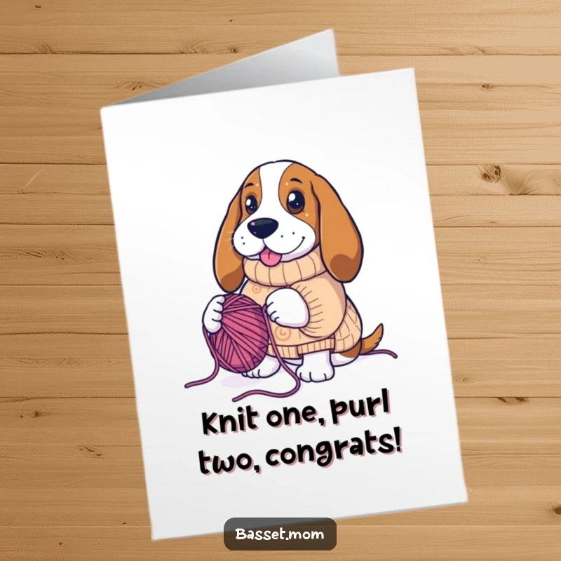 Funny Free Printable Congrats Card: Basset Hound in knitting sweater entangled in yarn, a great DIY gift.