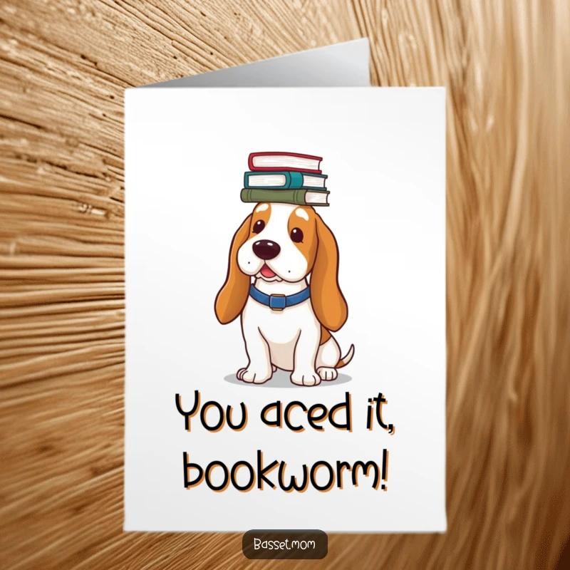 Funny Free Printable Congratulations Card - A Basset Hound wearing a stack of books on its head, looking proud.