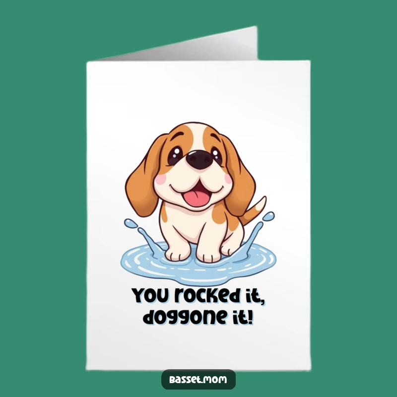 Free Printable Congrats Card: Basset Hound Puddle Splash - Celebrate with Humor!