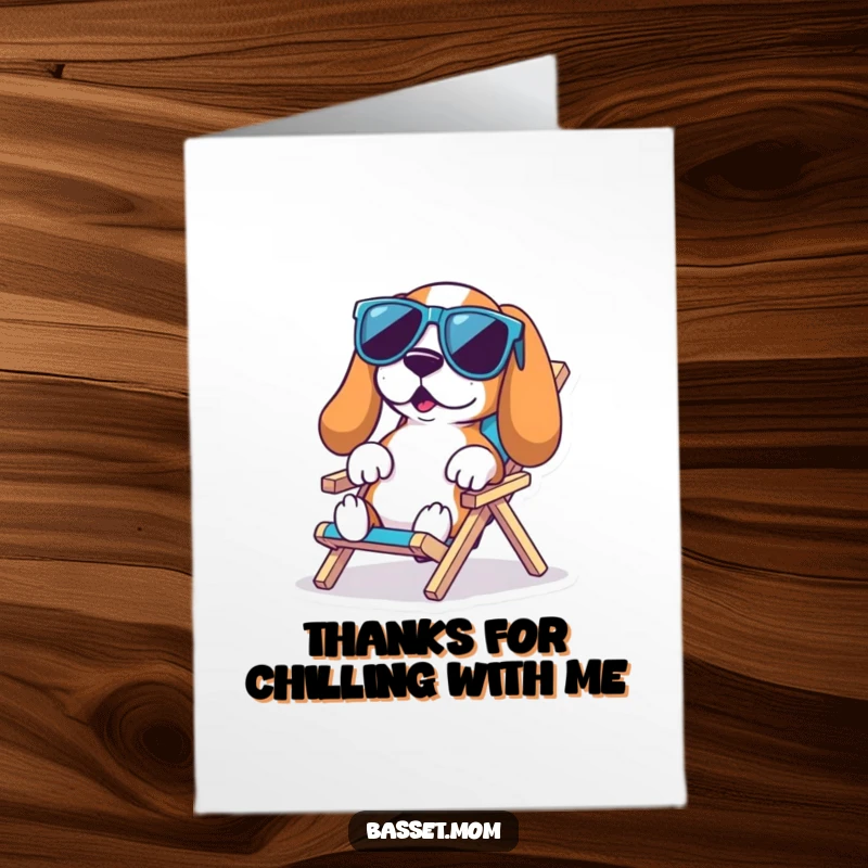 Funny Free Printable Thank You Card featuring a Basset Hound with oversized sunglasses lounging on a tiny beach chair, a breezy hello.