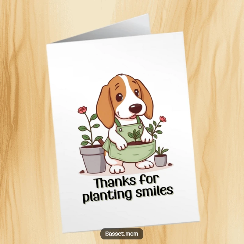 Funny Free Printable Thank You Card: Basset Hound in a tiny gardening apron, digging contentedly in a planter.