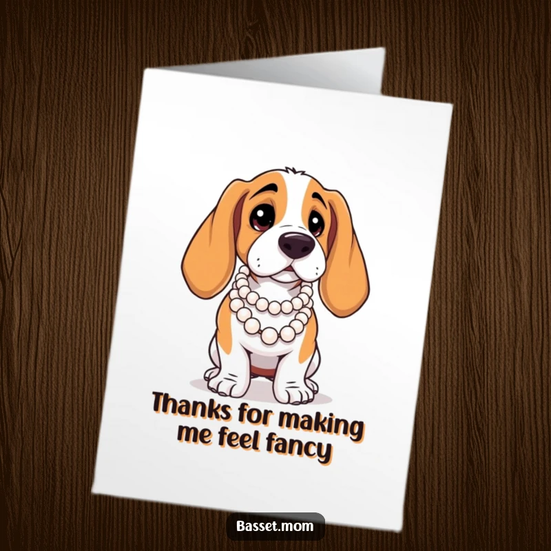 Funny free printable thank you card of a Basset Hound striking a pose, adorned with a pearl necklace, exuding sophistication.