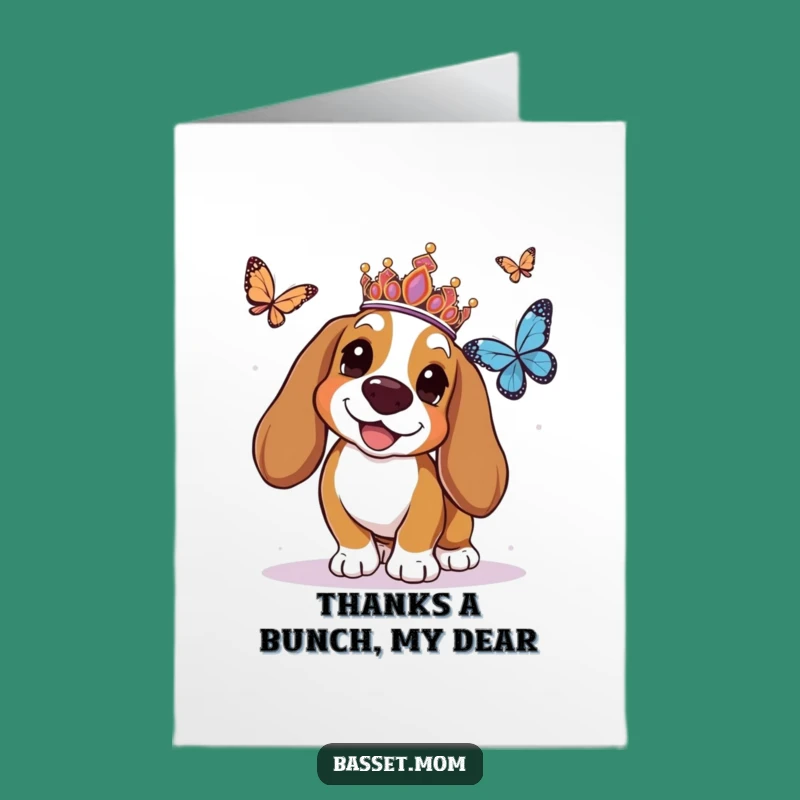 Funny Free Printable Thank You Card: Basset Hound Royalty Expressing Gratitude - Print Now