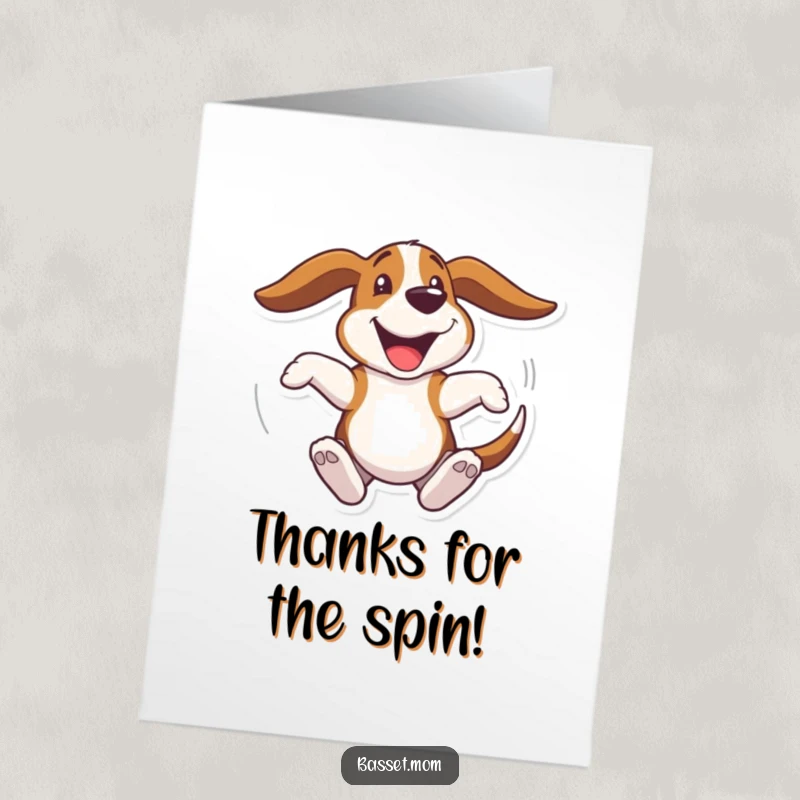 Funny Free Printable Thank You Card: A Basset Hound joyfully twirling, ears flying, to express thanks.