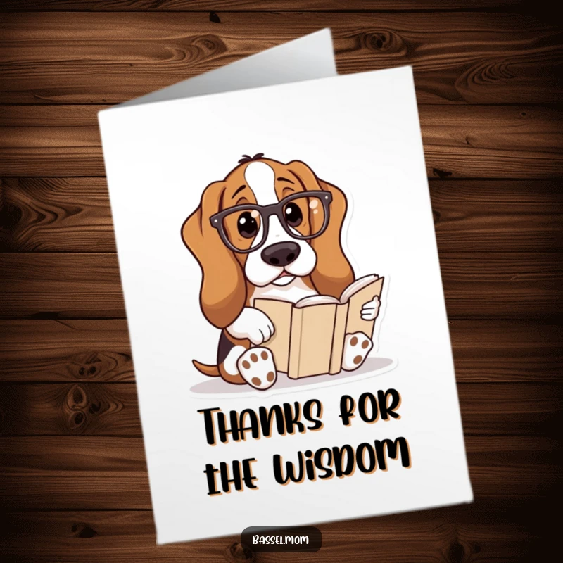 Funny Free Printable Thank You Card: Basset Hound in reading glasses reading a book, smart thank you.
