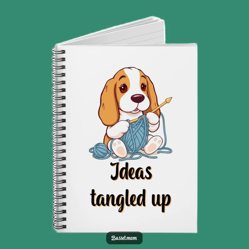 Funny Basset Hound Knitting Notebook: Hilarious Yarn Journal, Creative Ideas, Perfect Gift!